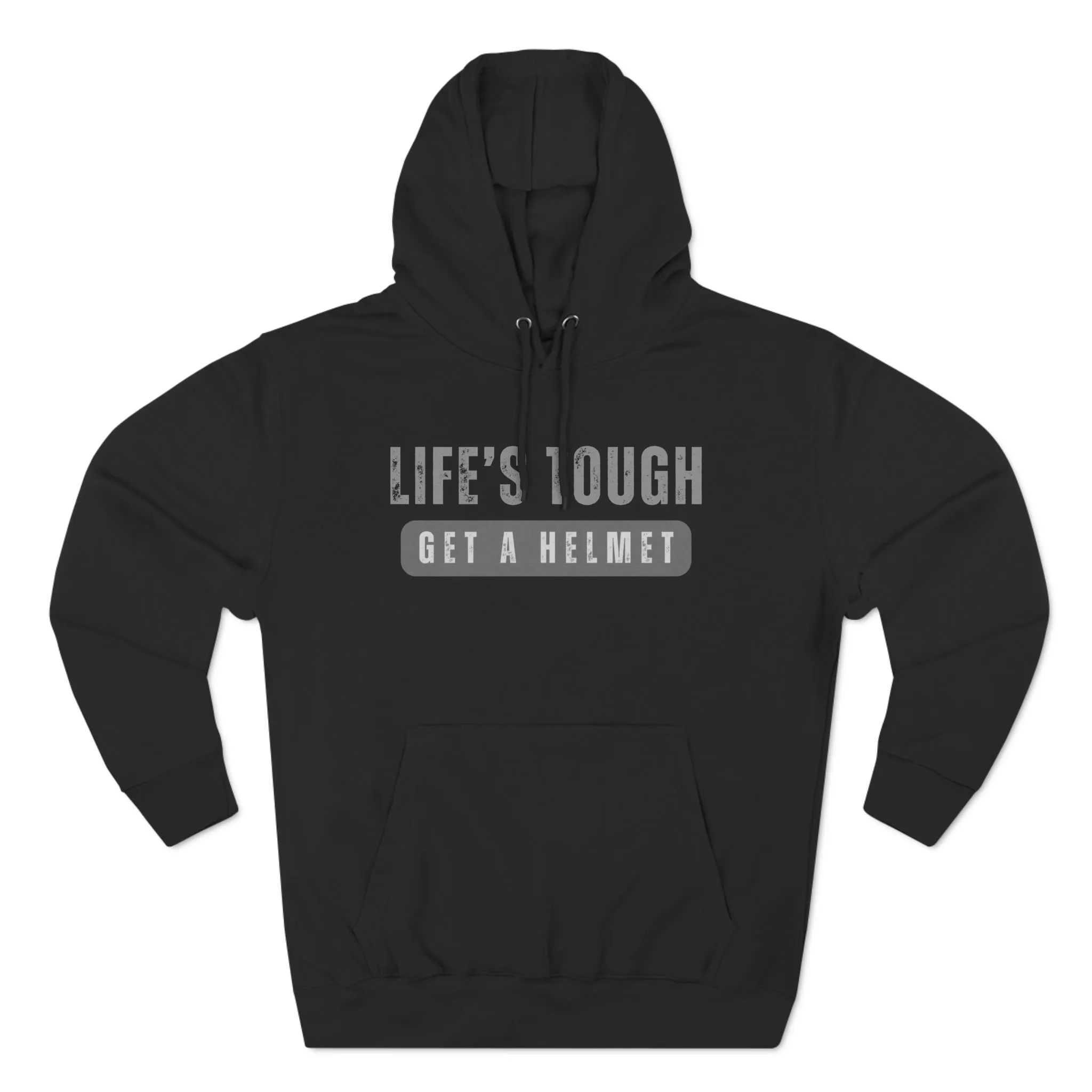 Life's Tough Unisex Hoodie